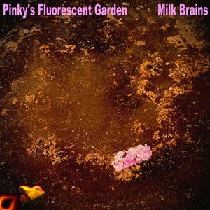 Pinky's Fluorescent Garden (feat. Griffin Dittmar)