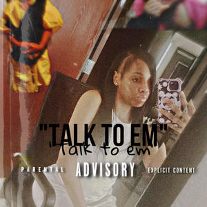 Talk To Em (Explicit)