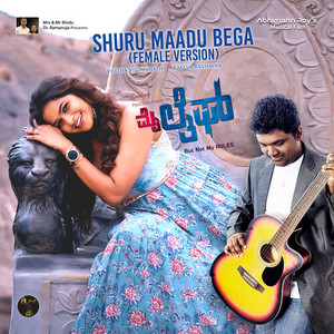 Shuru Maadu Bega (Female Version)