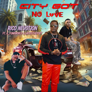 City Got No Love (Explicit)