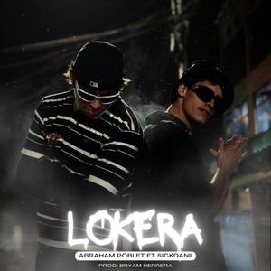 LOKERA (feat. SickDanii) [Explicit]