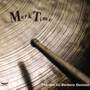 Joe LaBarbera: Mark Time