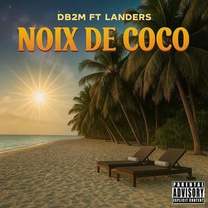 Noix de coco (feat. Landers) (Explicit)