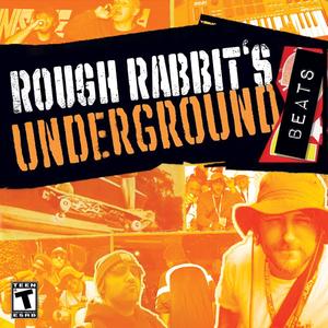 Rough Rabbit's Underground Beats (Explicit)