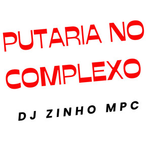 Putaria no Complexo (Explicit)