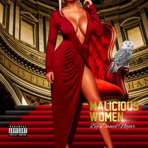 Malicious Women (Explicit)