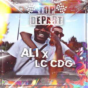 Top départ (feat. ALI LFM) (Explicit)