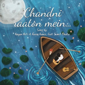 Chandni Raaton Mein(feat. Sumit Bhalla)