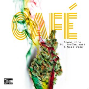 Café (feat. Drukss, Fister, Rave, Brodha Esse & Cero tres) [Explicit]