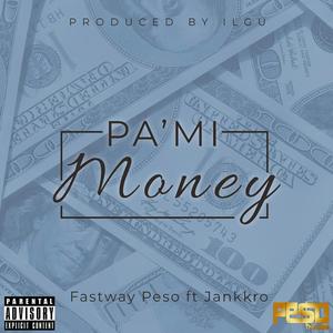 Pa'Mi Money(feat. Jankkro) (Explicit)