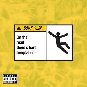 Don't Slip (feat. Skiiwlkr) [Explicit]