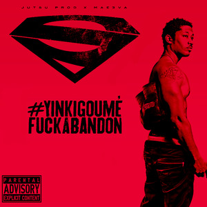 YGFA (YInki Goume *** Abandon) Mixtape