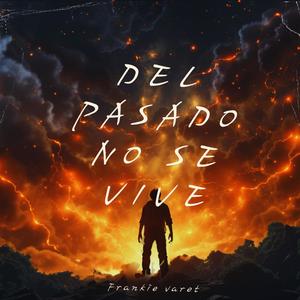 Del pasado no se vive (Original Version)