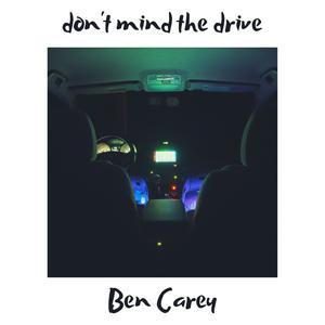 don't mind the drive