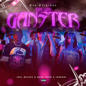 Dos Elegidos: Con Los Ganster