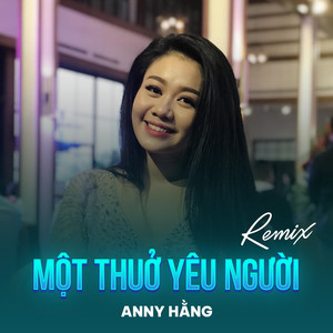 Một Thuở Yêu Người (Remix)