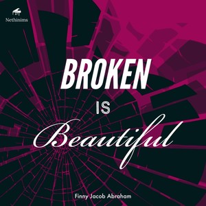 Broken Is Beautiful