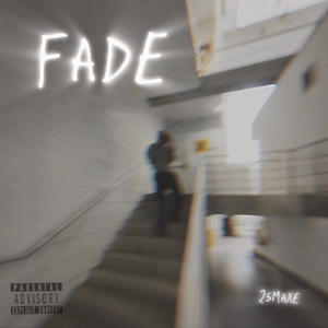 Fade (Explicit)