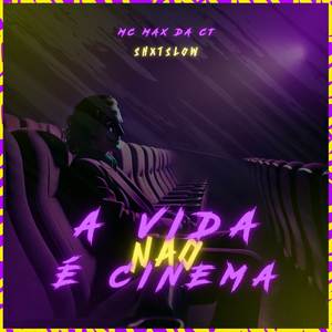 A Vida Não é Cinema (Explicit)