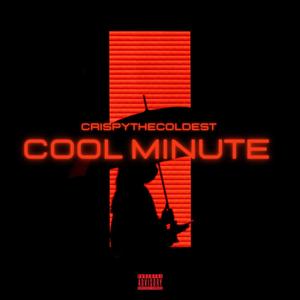Cool Minute (Explicit)