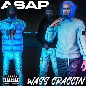 Wass Craccin (Explicit)