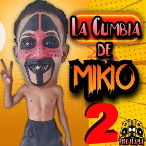 La Cumbia de Mikio 2