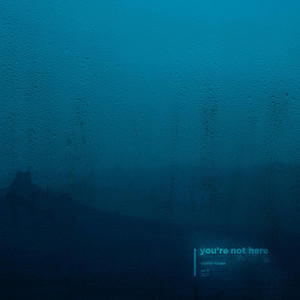 you're not here (Sped Up)