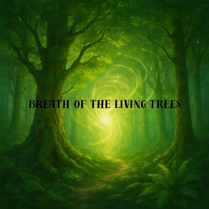 Living Trees’ Lullaby