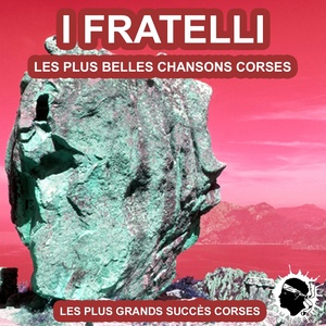 Les plus belles chansons corses (Les plus grands succès corses)