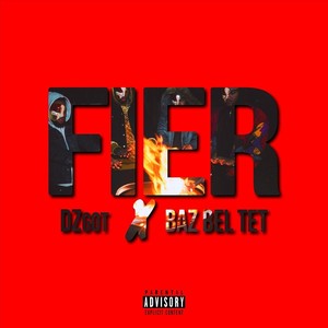 Fier(feat. DZgot)