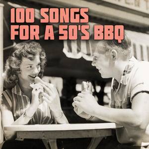 100 Songs for a 50s Bbq