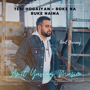 Teri Hogaiyan × Roke Na Ruke Naina
