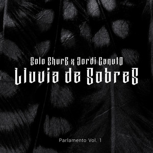 Lluvia de Sobres - Parlamento, Vol. 1 (Explicit)