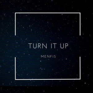 Turn It Up (Original Mix)