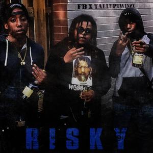 FB - Risky (feat. TallupTwin2X) (Explicit)
