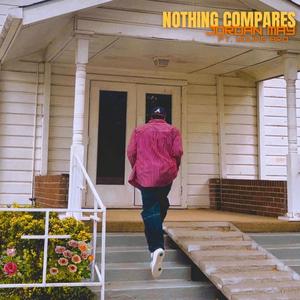 Nothing Compares (feat. Young Bro)