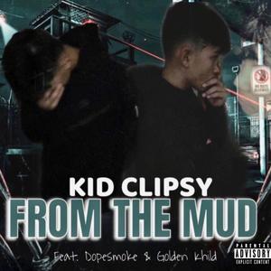 From The Mud (feat. Dopesmoke & Golden Khild) (Explicit)