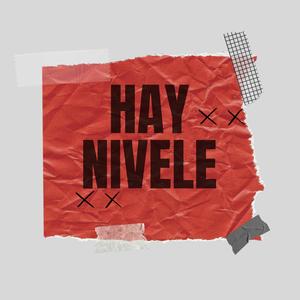 Hay Nivele (feat. Capsula El Rebelde) (Explicit)