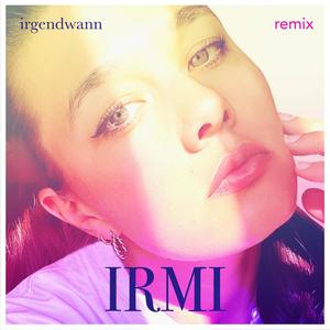 Irgendwann (REMIX)