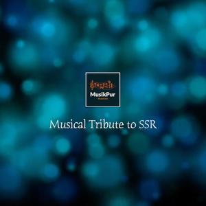 Musical Tribute to SSR