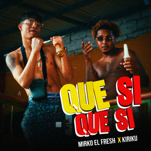 Que si que si (Explicit)