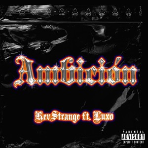 Ambicion (feat. Luxo) [Explicit]