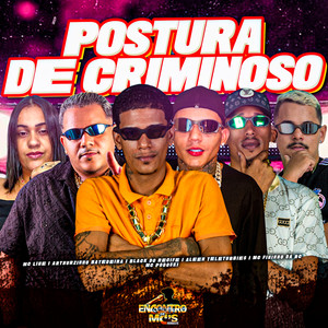 POSTURA DE CRIMINOSO (Explicit)