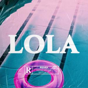 Lola (Remix)