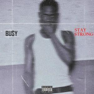 Stay Strong (Explicit)
