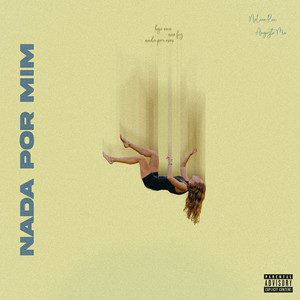 Nada Por Mim (Explicit)