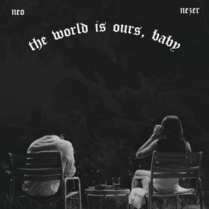 The World Is Yours Too (feat. OJ Adams)