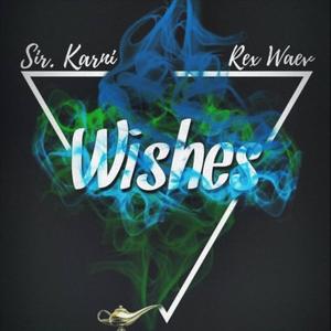 Wishes (feat. Rex Waev)