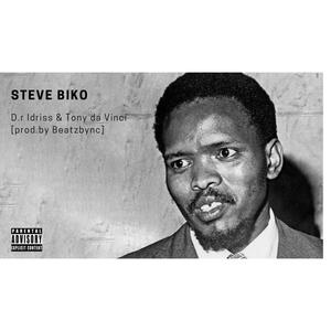 Steve Biko (feat. D.r Idriss & Tony da Vinci) [Explicit]