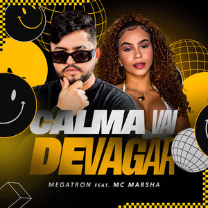 Calma Vai Devagar (Explicit)